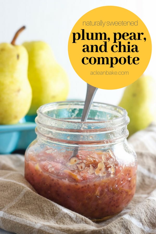 Plum, Pear, and Chia Compote #glutenfree #glutenfreerecipe #paleo #paleorecipe #paleobreakfast #paleosnackrecipe #naturallysweetened #sugarfree #sugarfreerecipe