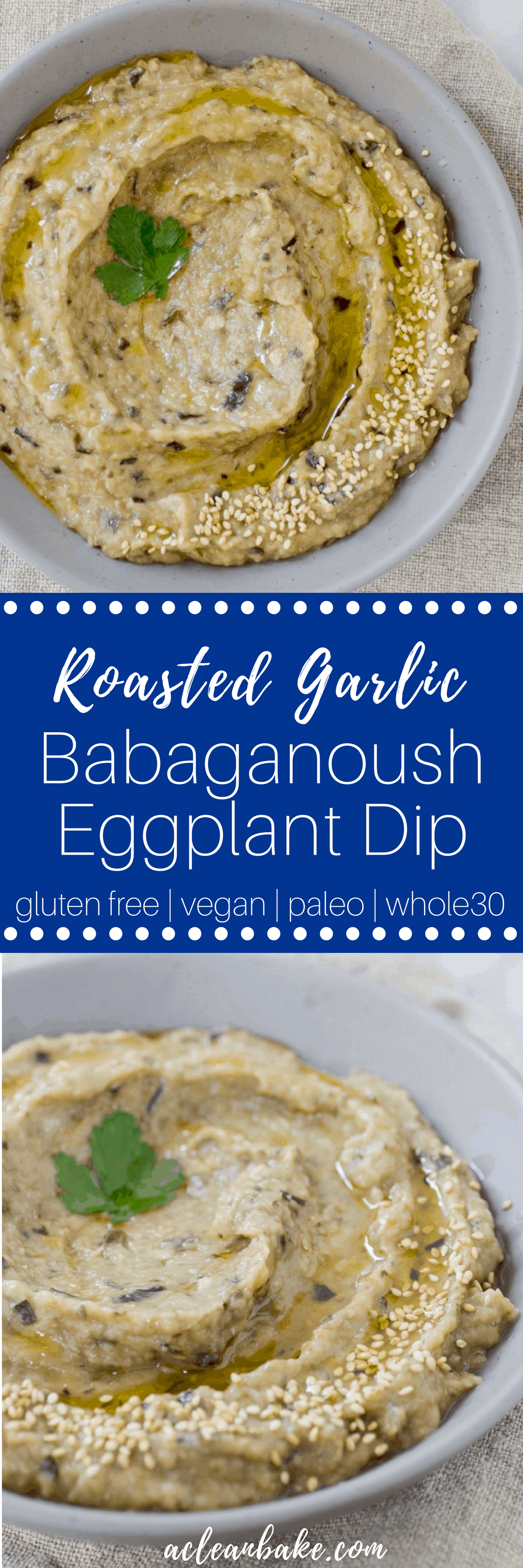 #Whole30 Roasted Garlic Babaganoush Eggplant Dip #glutenfreerecipe #glutenfreedip #paleo #lowcarb #veganrecipe #vegan #whole30snack #glutenfreesnack #paleosnack #ketosnack