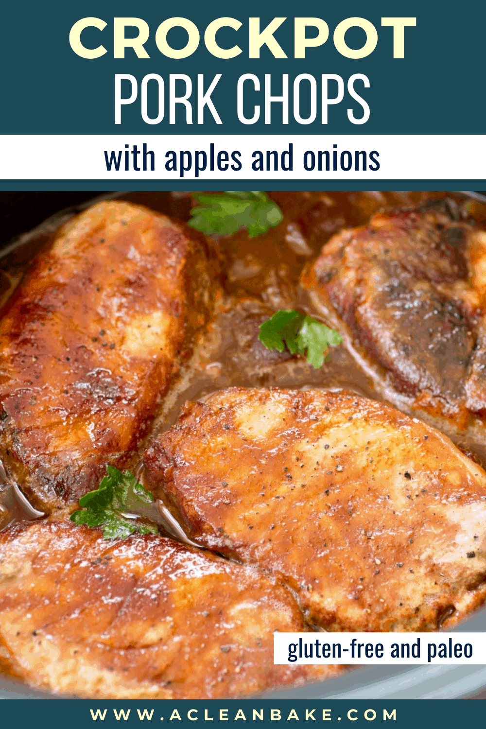 Crockpot Pork Chops with Apples and Onions (Gluten Free and Paleo)