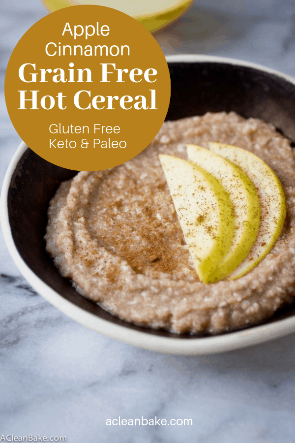 Paleo Oatmeal with Apples & Cinnamon (Gluten Free) | A Clean Bake