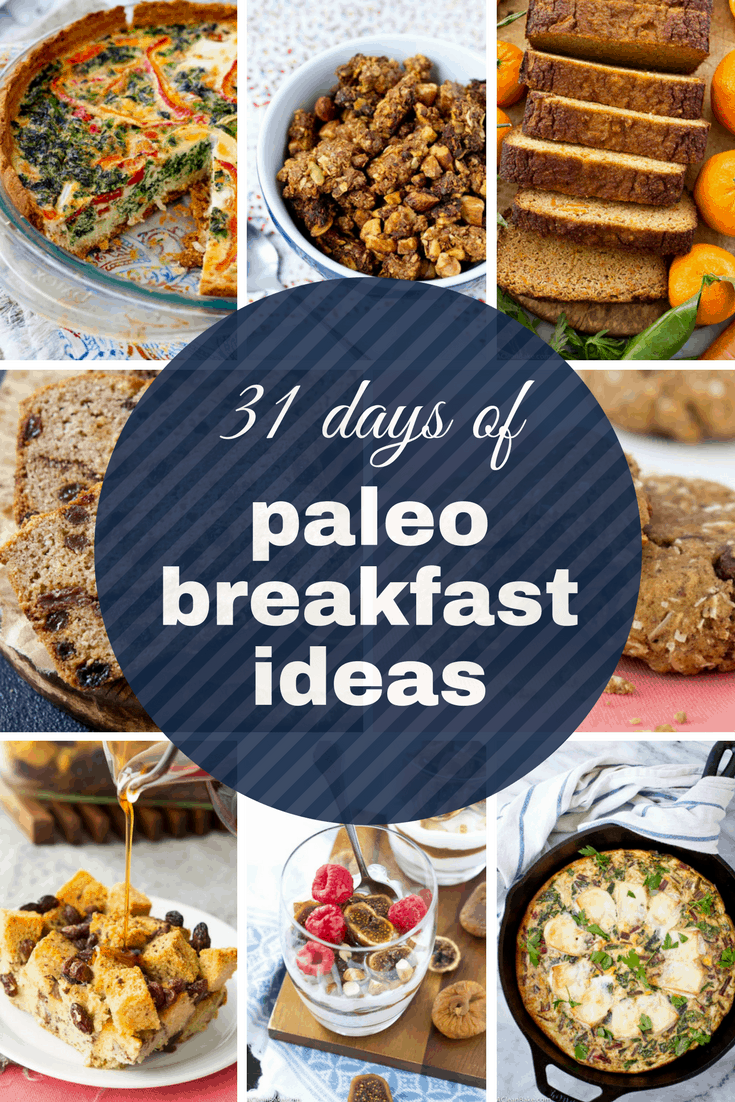 31 Days of Healthy Paleo Breakfast Ideas - And They're Not All Eggs