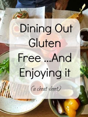 Eating Gluten Free at Restaurants: A Cheat Sheet - A Clean Bake