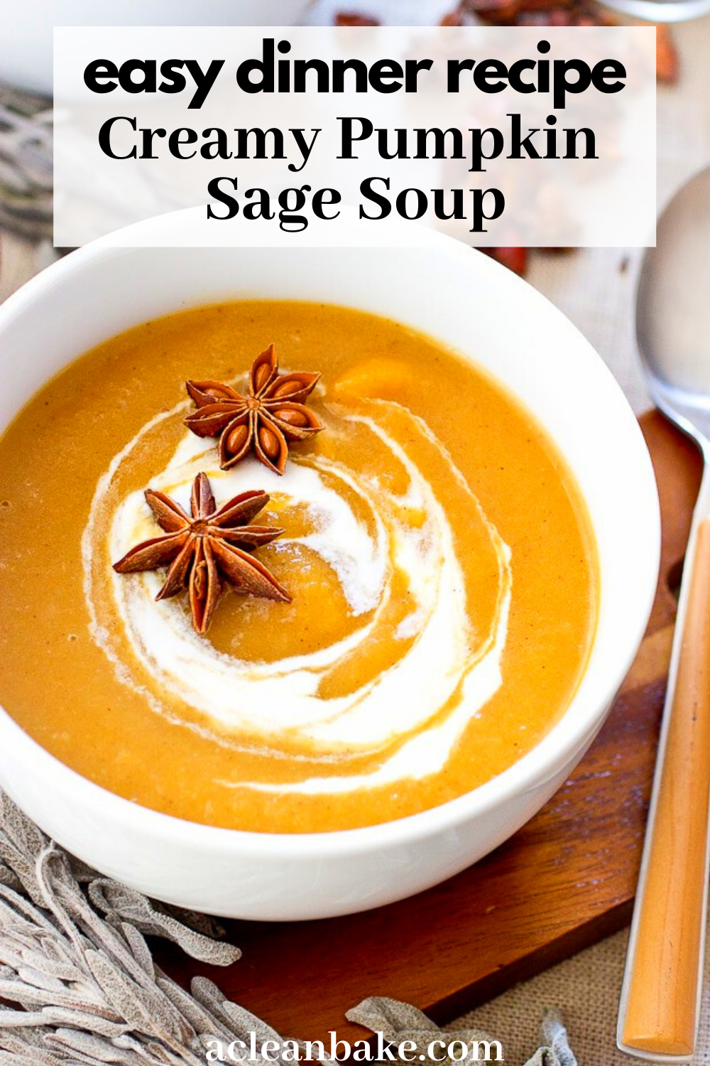 Dairy Free Creamy Pumpkin Sage Soup A Clean Bake