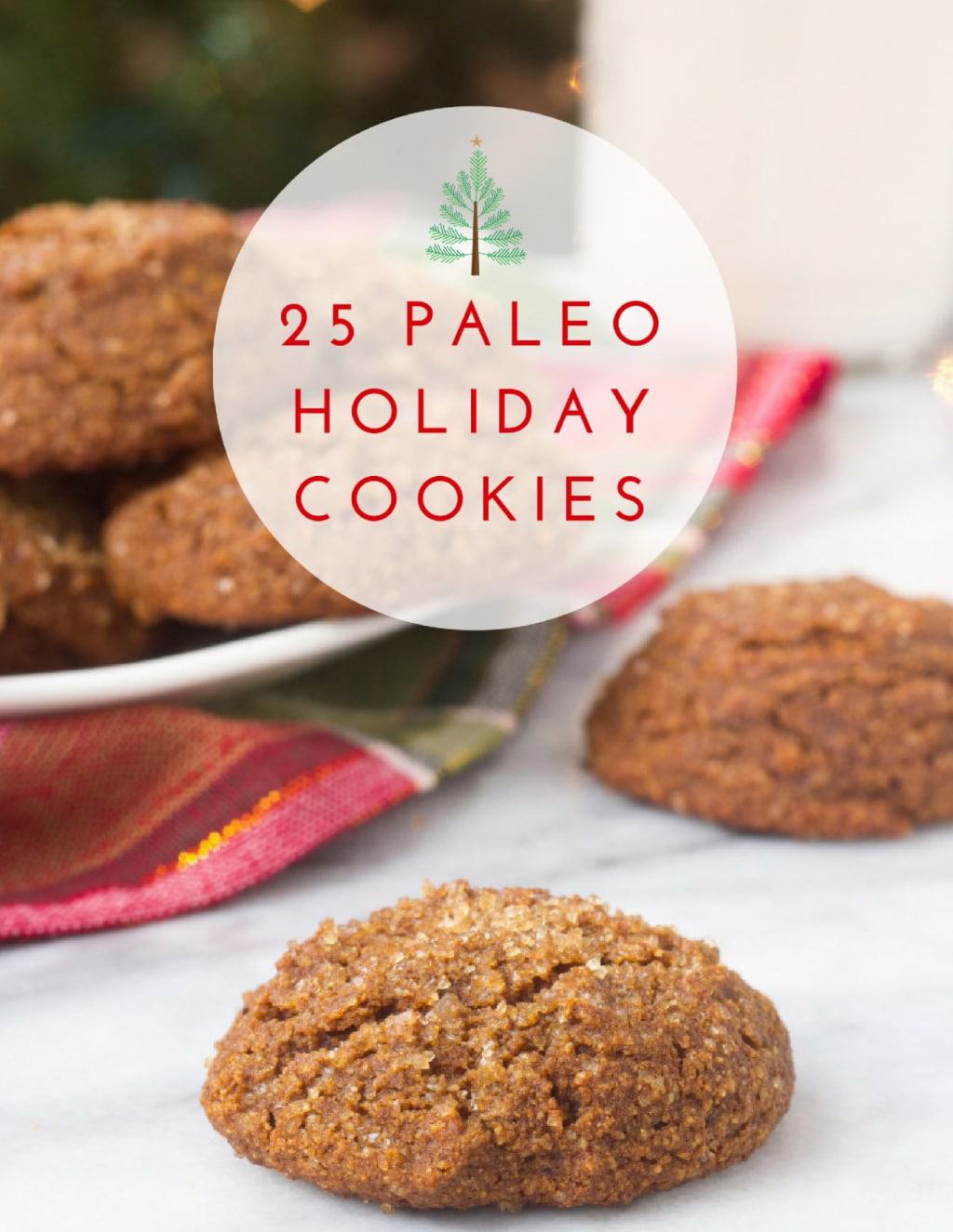 A Huge List Of Paleo Holiday Cookies A Clean Bake