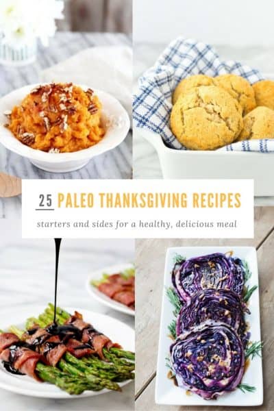 25 Paleo Thanksgiving Appetizers and Sides