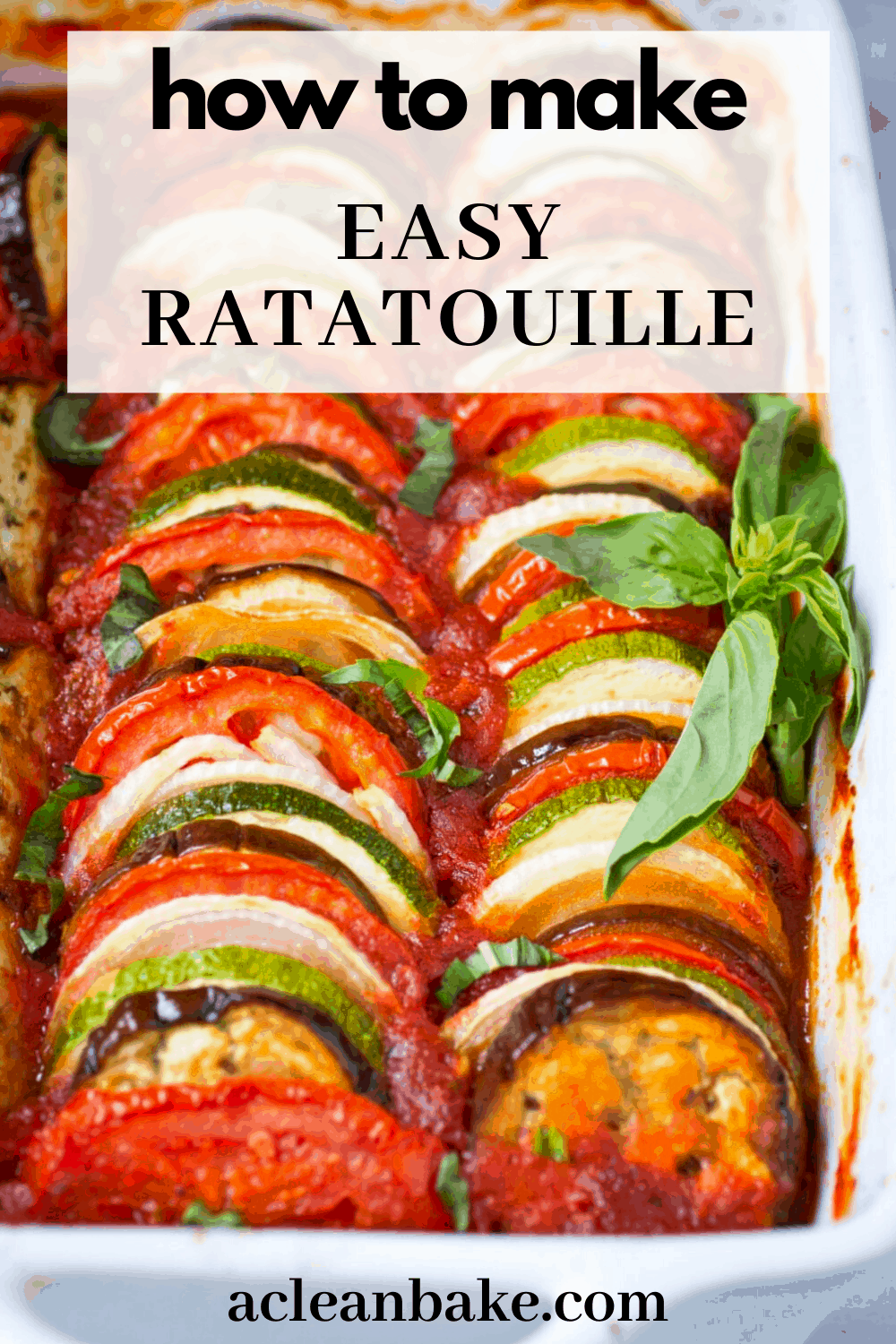 Easy Ratatouille Recipe (Vegan, Gluten Free, Freezable) | A Clean Bake