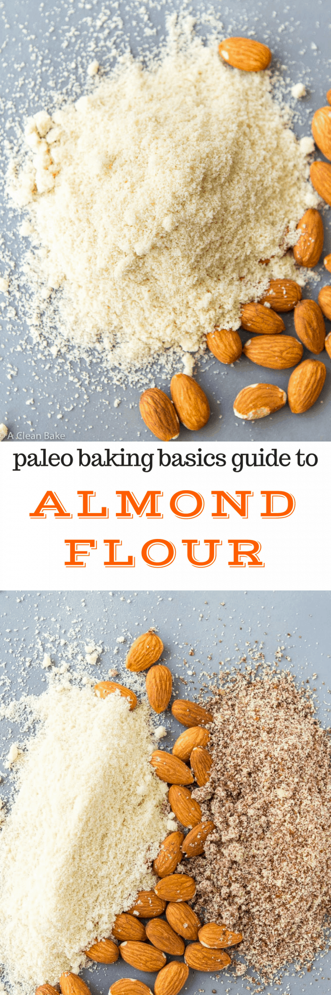 Paleo Baking Basics Almond Flour A Clean Bake