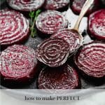 Perfect roasted beets that will make you love beets! When you roast them like this, they taste like candy. #glutenfree #glutenfreerecipes #healthyrecipes #fallrecipes #paleorecipes #paleo #lowcarb #lowcarbrecipes #whole30 #whole30recipes