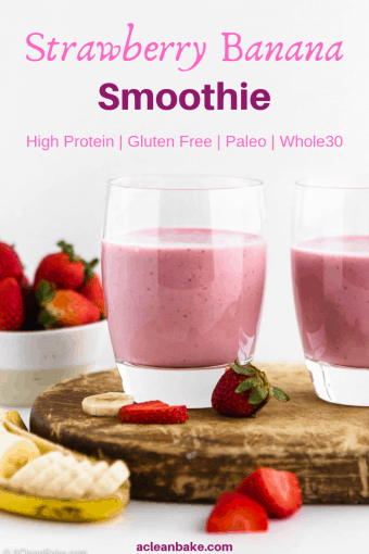 High Protein Strawberry Banana Smoothie | A Clean Bake