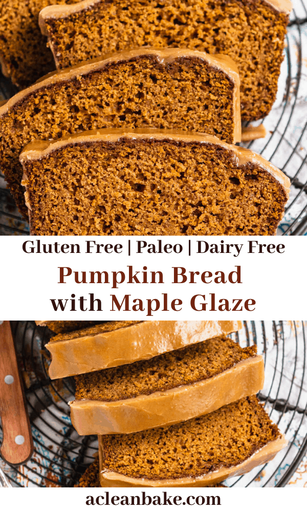 Paleo & Gluten Free Pumpkin Bread with Maple Glaze - A Clean Bake